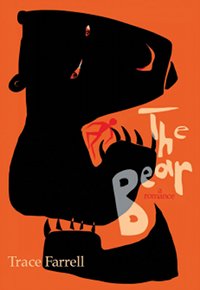 The Bear by Trace Farrell